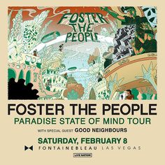 Foster the People Announce “Paradise State of Mind Tour” Coming to Fontainebleau Las Vegas February 8, 2025 February 8, Mark Foster, Foster The People, Rock Songs, Good Neighbor, Lost In Space, Kids On The Block, Billboard Music Awards, Space Opera