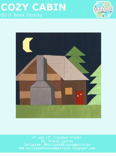 the front cover of cozy cabin quilt block pattern, featuring an image of a house and trees