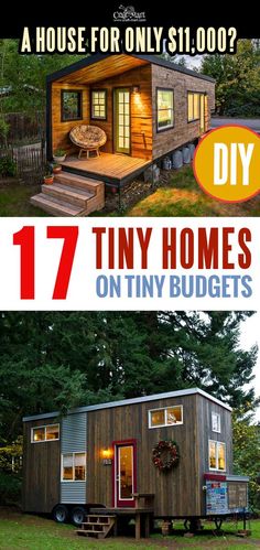 a tiny house for only $ 1, 000? diy 17 tiny homes on tiny budgets