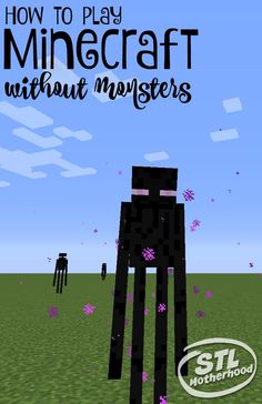 an image of a minecraft character with the words how to play minecraft without monsters