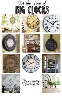 a collage of clocks with the words for the love of big clocks