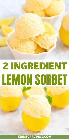 two ingredient lemon sorbet in small white bowls on a marble countertop with text overlay that reads, 2 ingredient lemon sorbet