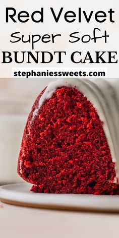 red velvet super soft bundt cake on a white plate with text overlay that reads, red velvet super soft bundt cake