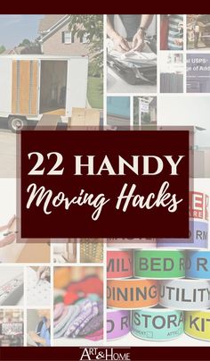 the words 22 handy moving hacks on top of pictures