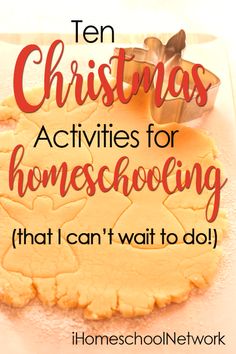 christmas activities for homeschooling that i can't wait to do