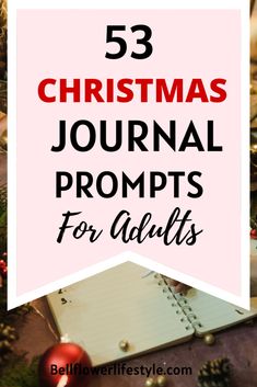 christmas journal with text overlay that reads 53 christmas journal prompts for adults