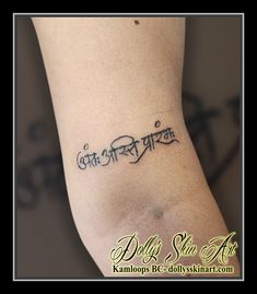 Jasleen's Sanskrit script - Dolly's Skin Art Tattoo Kamloops BC Sanskrit Tattoo, Kamloops Bc, Tattoo Arm, Tattoo Aftercare, Black Tattoo, Script Lettering, Skin Art, Tattoo Lettering, Sanskrit