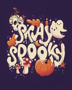 the words stay spooky written in white on a purple background with pumpkins and mushrooms