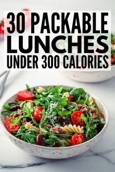 two bowls filled with salad and the words, 30 packable lunches under 300 calories