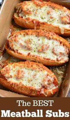 the best meatball subs recipe in a casserole dish with text overlay