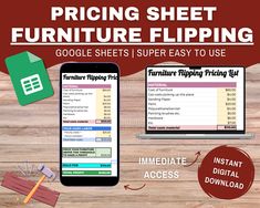 the pricing sheet for furniture flipping is displayed on a wooden table with other items