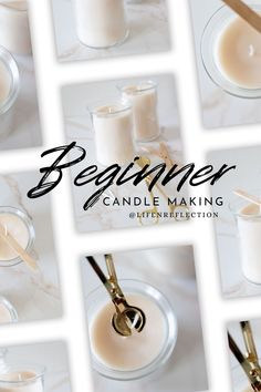 a collage of candles and spoons with the words beginner candle making on them