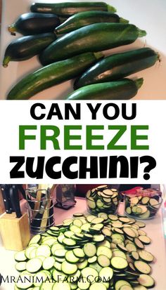 cucumbers are stacked on top of each other with the words can you freeze zucchini?