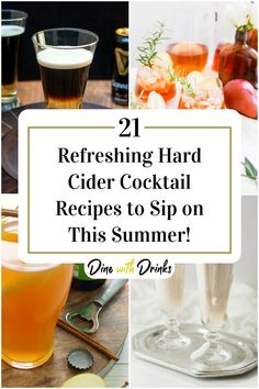 Collage of 4 hard cider cocktails. Cider Cocktail, Cider Cocktails, Summer Dining, Hard Cider, Refreshing Cocktails, Summer Cocktails