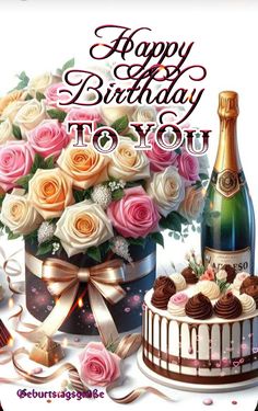 happy birthday to you card with champagne and roses in a bucket, cake and bottle