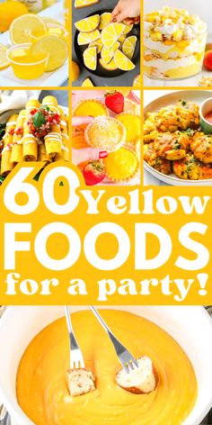 a collage of photos with the words 60 yellow foods for a party