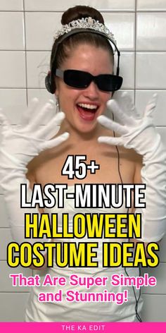 a woman wearing sunglasses and headphones in front of a tiled wall with the words 45 last - minute halloween costume ideas that are super simple and stunning