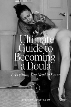 the ultimate guide to becoming a doula everything you need to know