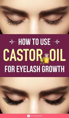 Castor Oil For Eyelashes, Oil For Eyelash Growth, Eyelashes Longer, Grow Eyelashes, Castor Oil Uses, Castor Oil Eyelashes, Castor Oil Benefits