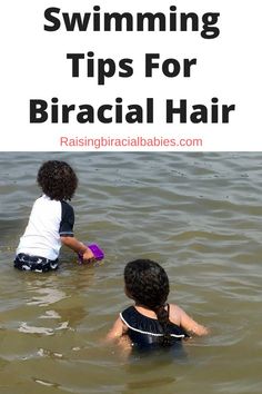 two children swimming in the water with text overlay that reads, swimming tips for briacial hair