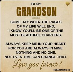 an old paper with the words i love you forever and a quote that reads, to my grandson