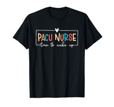 PRICES MAY VARY. Cute PACU nursing idea for a post anesthesia care unit nurse. Perfect choice to show appreciation for PACU nurses. Great for the graduation of a PACU nursing student or for your PACU squad. Lightweight, Classic fit, Double-needle sleeve and bottom hem Lvn Graduation Shirts, Pacu Nurse, Pacu Nursing, Nursing Student, Show Appreciation, Nursing Tshirts, Nursing Students, Branded T Shirts, Top Fashion Brands