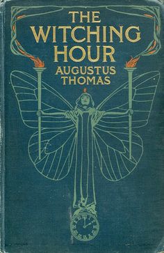 the book cover for the witching hour by august thomas