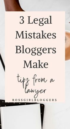 a woman's hand holding a coffee mug with the title 3 legal misstakes bloggers make tips from a planner