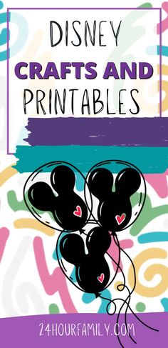 disney crafts and printables for kids with text overlay that reads, disney crafts and printables