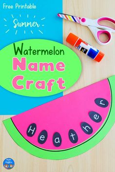 watermelon name craft with scissors, glue and paper on the table next to it