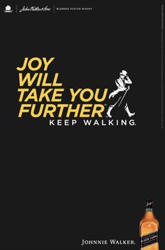 a bottle of whiskey with the words joy will take you further keep walking