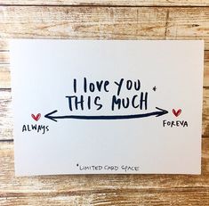 i love you this much and always written on a card