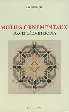 a book with the title motes ornamentaux traces geometiques