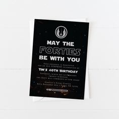 a star wars birthday party card with the text may the forties be with you