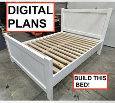 a white bed frame with the words build this bed on it and an orange sign that says digital plans