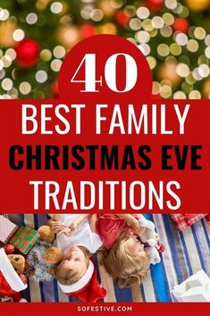 the top 10 best family christmas eve traditionss