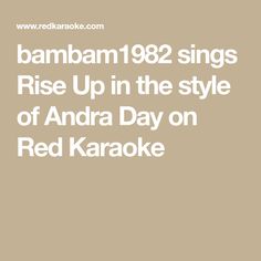 the text reads, obama 1932 sings rise up in the style of andra day on red karaoke