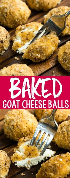 baked goat cheese balls on a cutting board with a fork in it and text overlay that reads baked goat cheese balls