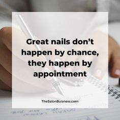 Great nails dont happen by chance - nail salon quote - woman with pink nails writing Nail Sayings, Nail Facts, Business Captions