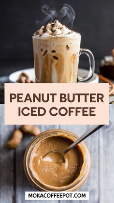 peanut butter iced coffee in a mason jar with a spoon