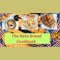 the keto bread cookbook