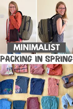 a woman standing in front of a pile of clothes and backpacks with the words minimalist packing in spring