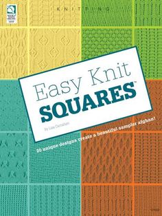 an easy knit square book with the title easy knit squares written in blue and orange