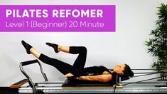 a woman is doing pilates on a machine with the words pilatess reformer level 1 beginner 20 minute