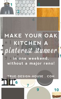 a poster with the words make your oak kitchen a pinterest summer