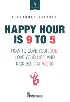 Love Your Job, Happy At Work, Key To Happiness, 9 To 5, E Reader, Love Your Life, Practical Advice, Reading Lists, Best Self