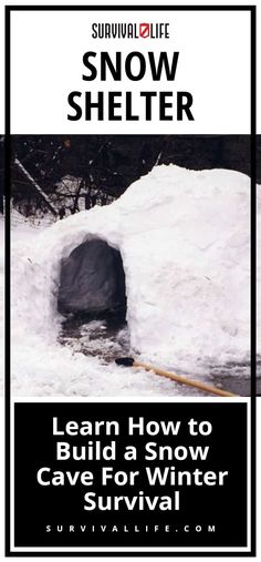 Snow Shelter: Learn How to Build a Snow Cave For Winter Survival Snow Shelter, Snow Cave, Emergency Planning, Nomadic Life, Camping Planning, First Time Camping, Survival Stuff, Survival Shelter