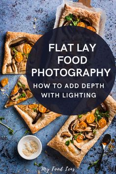 Flat lay food photo of a tomato and mushroom tart on a mottled blue background promoting a podcast episode on adding depth to overhead photo's with lighting. Food Composition Photography, Flat Lay Food Photography, Food Staging Photography, Photography Lighting Tips, Food Photography Lighting Setup, Light Food Photography, Flatlay Food, Photograph Food, Food Photography Lighting