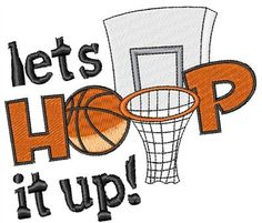 a basketball hoop with the words let's hop it up in orange and white