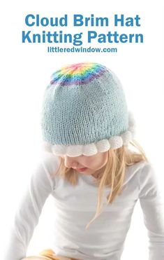 This fun cloud brim hat knitting pattern has a cute puffy cloud brim and a pretty striped rainbow on top, what more could want to knit? Unique Knitting Patterns, Knit Rainbow